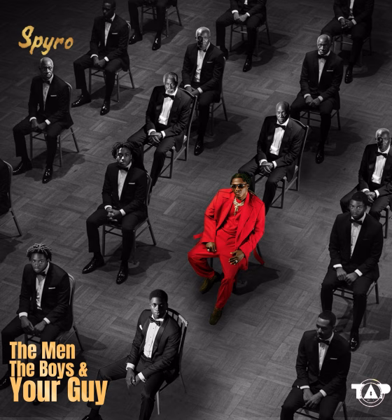 Spyro Debuts Album The Men, The Boys & Your Guy