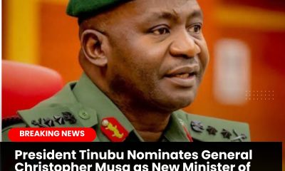 President Tinubu Nominates General Christopher Musa as New Minister of Defence