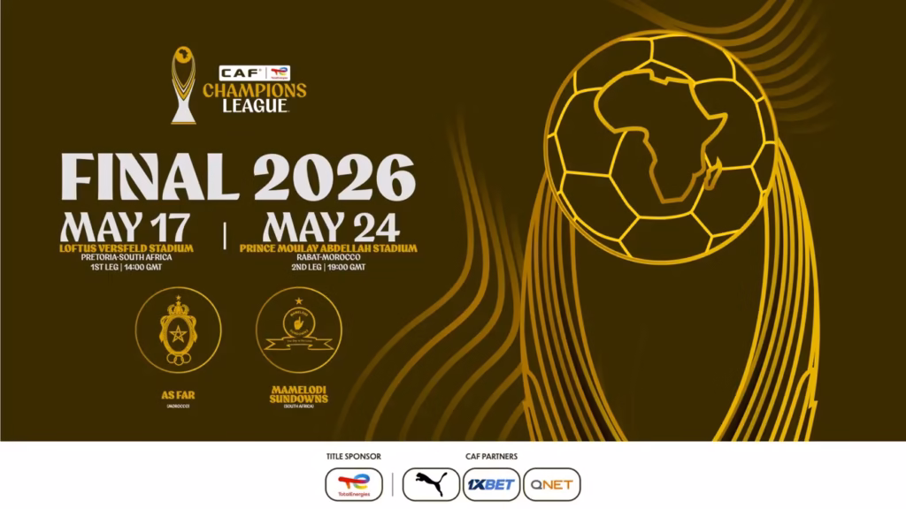 CAF Champions League Final 2026: Sundowns Face AS FAR for African Glory
