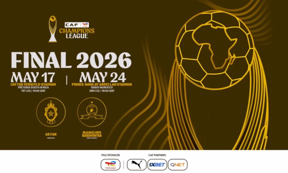 CAF Champions League Final 2026: Sundowns Face AS FAR for African Glory